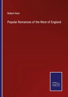 Robert Hunt | Popular Romances Of The West Of England | Taschenbuch | Englisch