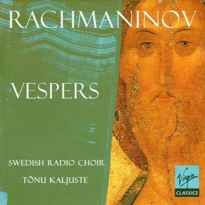 Vesper, Sergei Vasilyevich Rachmaninoff, Radiokören und Tõnu Kaljuste