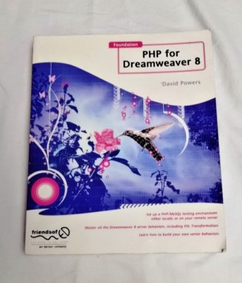 Foundation PHP for Dreamweaver by David Powers 2006 Paperback Computer Web Pages