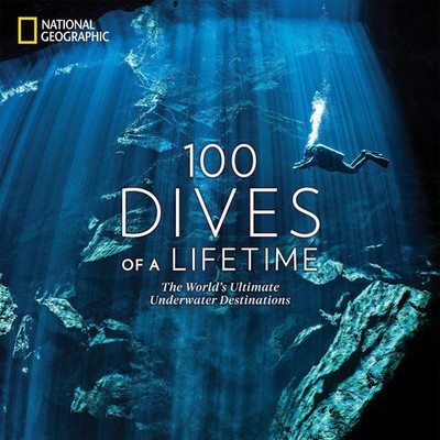100 Dives of a Lifetime | The World's Ultimate Underwater Destinations | Miller