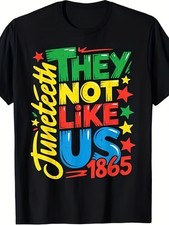 Juneteenth They Not Like Us T-Shirt 1865 Freedom Day Graphic Tee