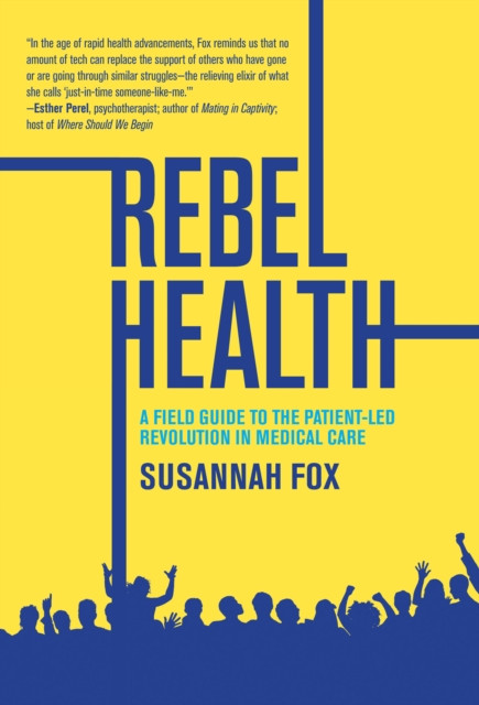 Rebel Health by Susannah Fox (Hardback Book)