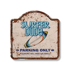 Rustic Vintage Surfer Dude Sign Surfboard Surf Ocean Boy Wax Beach Bum Sun