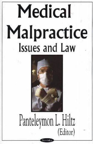 Medical Malpractice: Issues and Law: Issues and Law (Paperback)