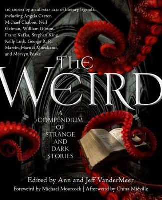 #ad #ad The Weird: A Compendium of Strange and Dark Stories New Book $29.84