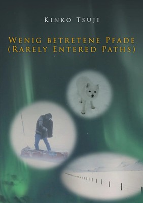 Wenig betretene Pfade (Rarely Entered Paths) Kinko Tsuji Taschenbuch 134 S. 2021