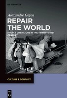 Repair The World | French Literature In The Twenty-First Century | Gefen | Buch