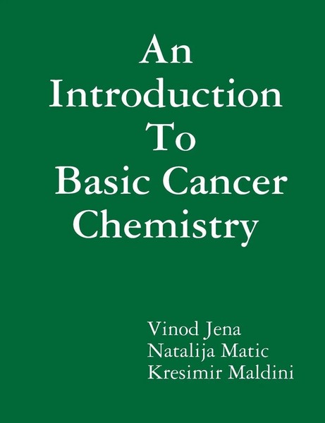 An Introduction To Basic Cancer Chemistry Vinod Jena Taschenbuch Englisch 2015-image
