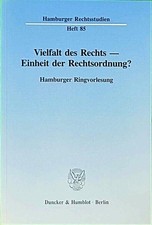 Vielfalt des Rechts - Einheit der Rechtsordnu...