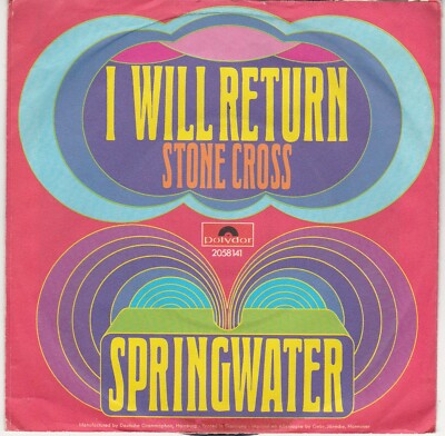 Springwater  -  I Will Return        7'' Vinyl