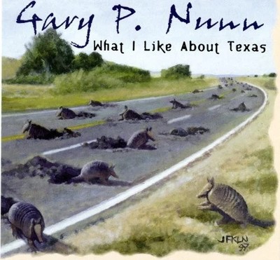 GARY P NUNN : WHAT I LIKE ABOUT TEXAS (CD) DISC + CVR ART - NO CASE - VG