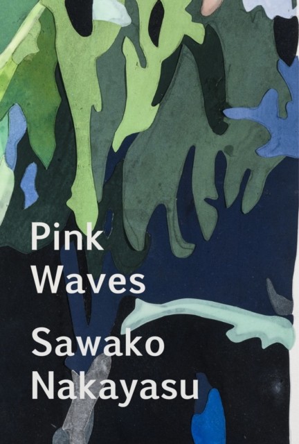 Pink Waves by Sawako Nakayasu (Paperback Book)