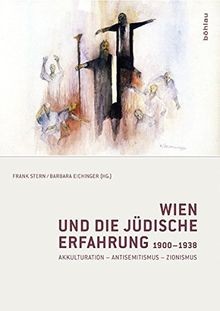Wien und die jüdische Erfahrung 1900-1938: Akkultura... | Buch | Zustand wie neu - Frank Stern