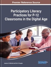 Participatory Literacy Practices for P-12 Cla...