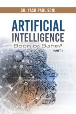 Artificial Intelligence Is Boon or Bane?, Brand New, Free shipping in the US