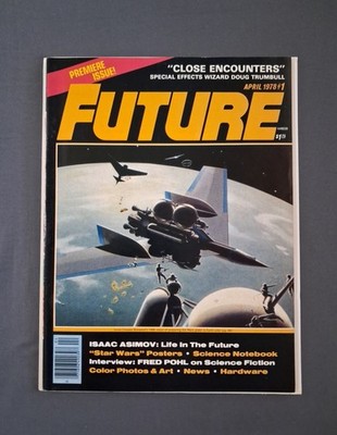 Future Magazine #1 (Apr 1978 Premiere Issue) Asimov Star Wars Trumbull Sci-Fi