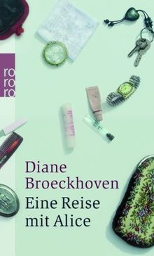 Eine Reise mit Alice von Broeckhoven, Diane | Buch | Zustand sehr gut