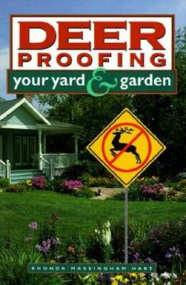 Deer Proofing Your Yard & Garden - Library Binding - VERY GOOD