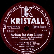 BERNARD ETT� & DIE PARKER Sch�n ist das Leben /..Himmel  Schellackplattte S8560