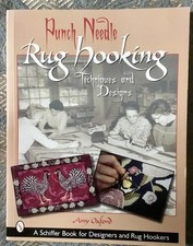 Punch Needle Rug Hooking Techniques  Designs - Amy Oxford Book Schiffer NICE