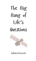 Julian Prescott | The Big Bang Of Life's Questions | Buch | Englisch (2025)