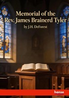 Memorial Of The Rev. James Brainerd Tyler J. H. Deforest Taschenbuch Englisch