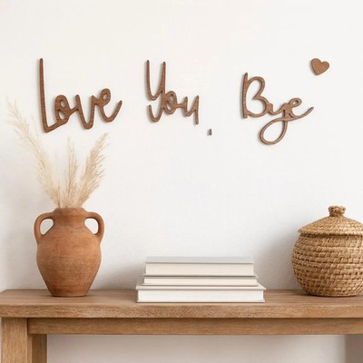 Bye Love You Holz Schrift Schild Flur Haus Tür Wand Dekor Aufkleber MADE IN UK