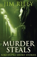 Jim Riley | Murder Steals | Taschenbuch | Englisch (2021) | Next Chapter