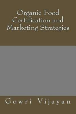 Organic Food Certification And Marketing Strategies