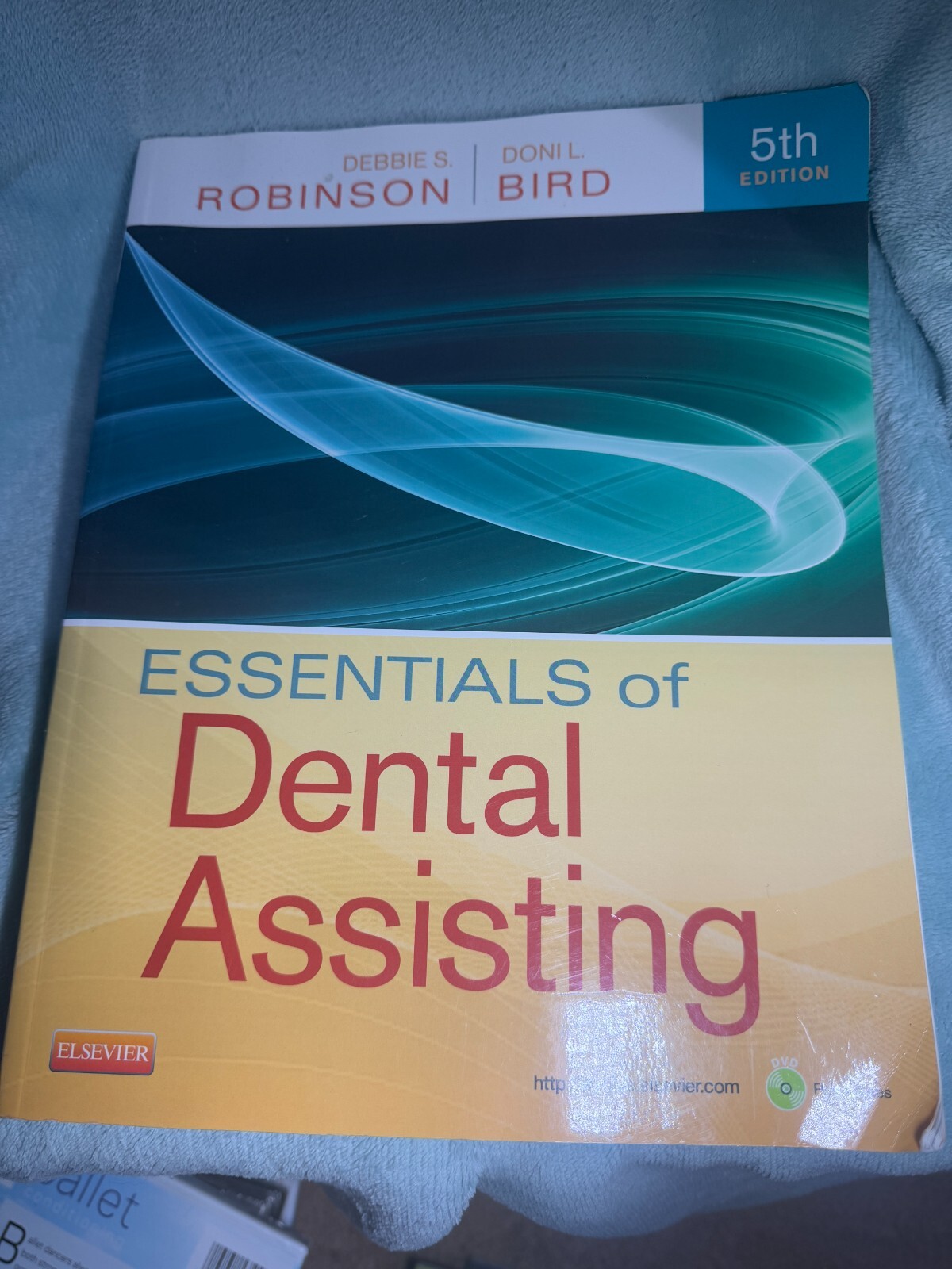 Essentials of Dental Assisting Paperback Debbie S., Bird, Doni L. Textbook