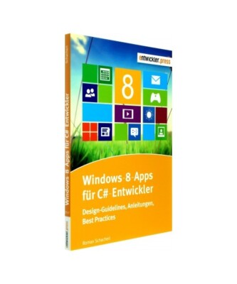 Windows-8-Apps für C#-Entwickler: Schritt für Schritt zur eigenen Anwendung, R