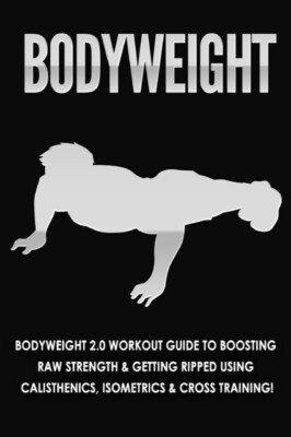 Loss Nation - Bodyweight  Bodyweight 2.0 Workout Guide to Boosting Raw - X555z
