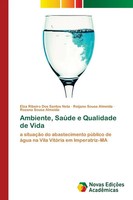 Elza Ribeiro Dos Santos Neta (U. A.) | Ambiente, SaúDe E Qualidade De Vida