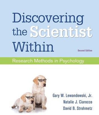 Discovering the Scientist Within: Research Methods in Psychology by Lewandowski,