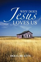 Doug Beatty | Why Does Jesus Loves Us | Taschenbuch | Englisch (2012)