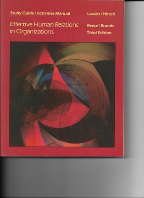 Study Guide / Activities Manual for Effective Human Relations in Organizatio...