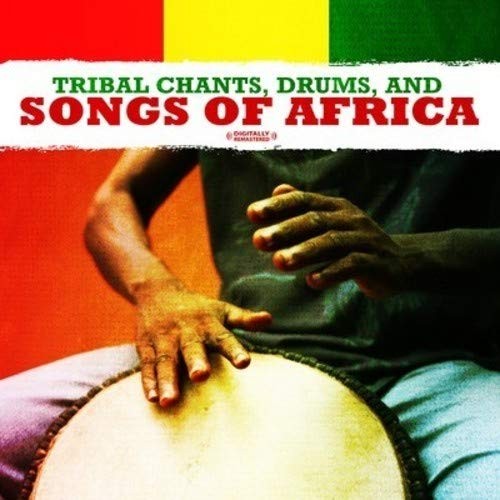 Tribal Chants Ense Tribal Chants, Drums, And Songs Of Africa (Digitally Re (CD)