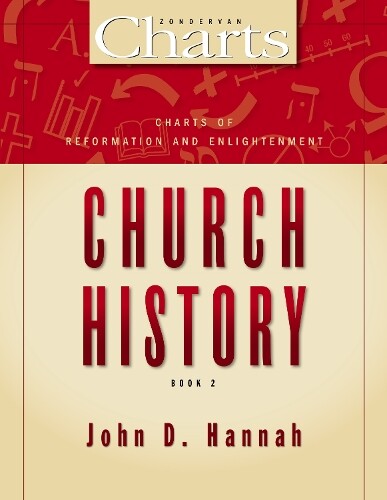 Thumbnail - John D. Hannah Charts Of Reformation And Enlightenment Church Hist