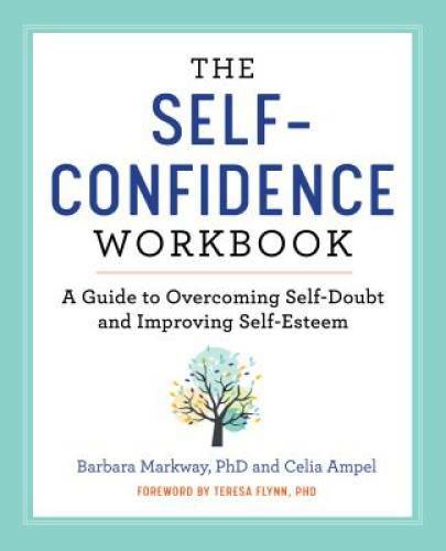 The Self Confidence Workbook: A Guide to Overcoming Self-Doubt and Improv - GOOD
