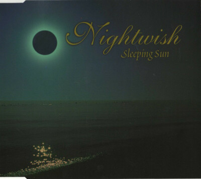 Nightwish     Sleeping Sun - EU Maxi CD Single   2005 (3 Versions + Video)