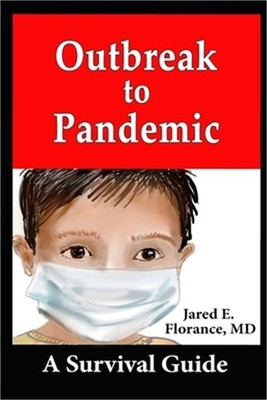 Outbreak to Pandemic: A Survival Guide (Paperback or Softback)