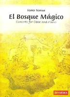 El Bosque Magico | Concerto For Oboe And Piano | Ferrer Ferran | Buch | 2006