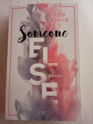 Someone Else Roman von Laura Kneidl