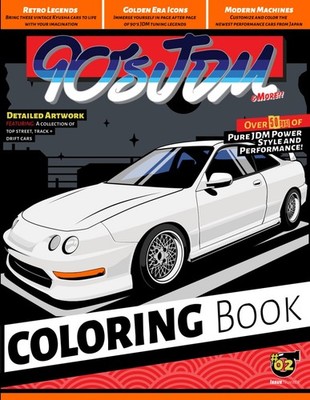 90s JDM Car Coloring Book: Volume 2 Modified Japanese Sports Car Illustrations -