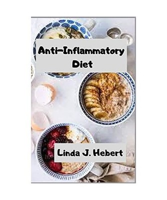 Anti-Inflammatory Diet: Make these simple, inexpensive changes to your diet and 