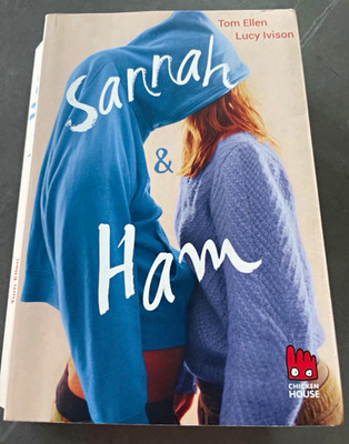 Chicken House: Sannah & Ham   Tom Ellen & Lucy Ivison TB 2014 2. Aufl.