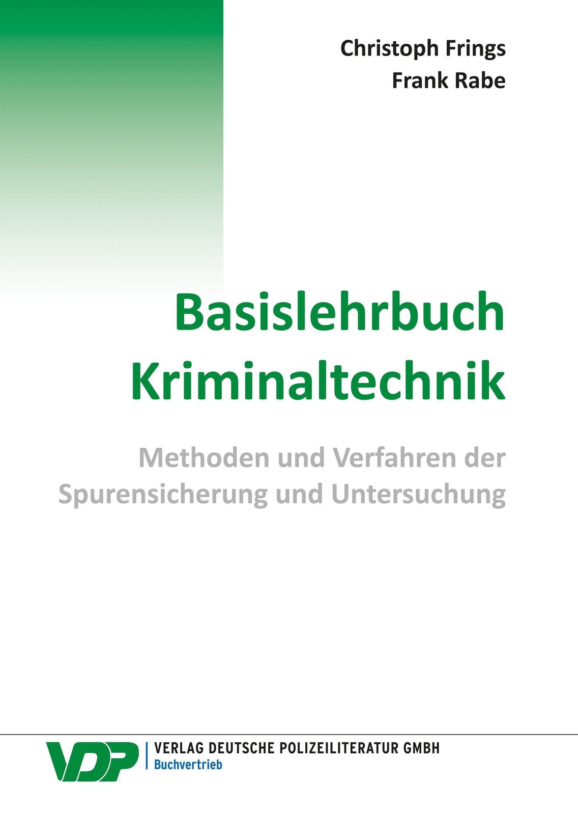 Thumbnail - Basislehrbuch Kriminaltechnik | Christoph Frings (u. A.) | Taschenbuch