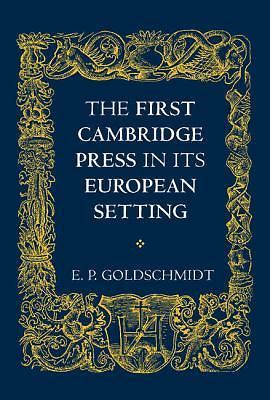 The First Cambridge Press in its European Setting