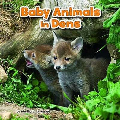 Baby Animals in Dens (Baby Animals ..., Rustad, Martha 