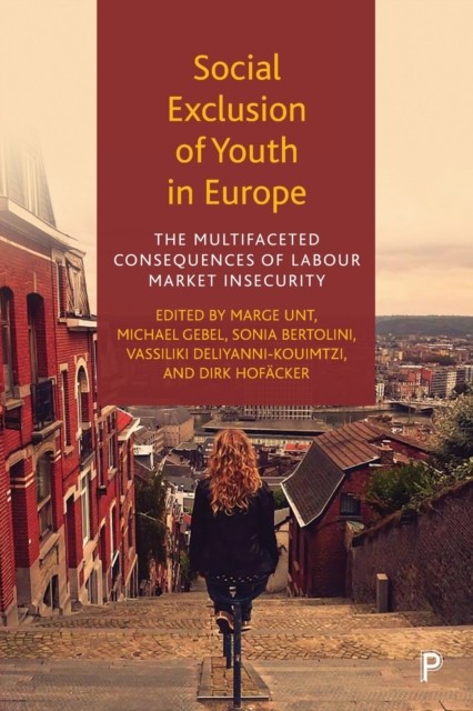 Social Exclusion of Youth in Europe by M Unt PAPERBACK 9781447358732
